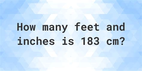 183cm in feet|183 cm in feet and inches